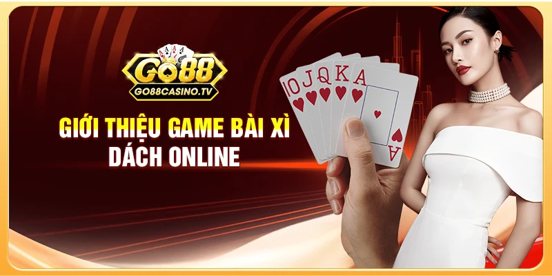 Giới thiệu game bài Xì Dách online