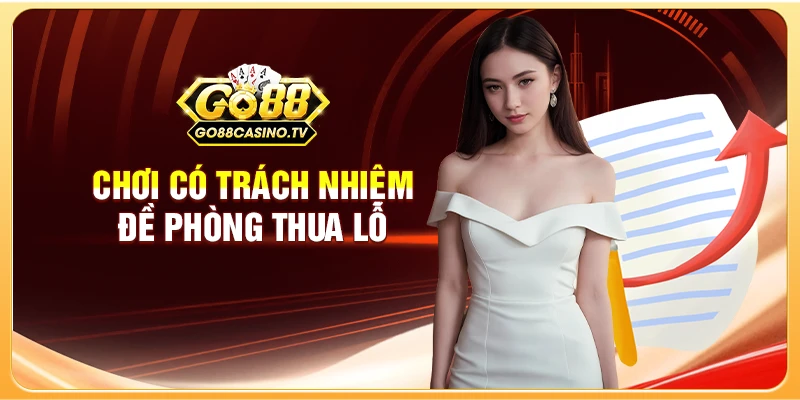 Chơi có trách nhiệm - Đề phòng thua lỗ